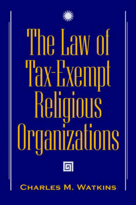 Book cover for The Tax-Exempt Religious Organisations