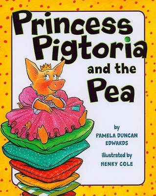 Book cover for Princess Pigtoria and the Pea