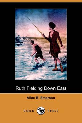 Book cover for Ruth Fielding Down East; Or, the Hermit of Beach Plum Point (Dodo Press)