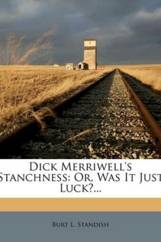 Cover of Dick Merriwell's Stanchness