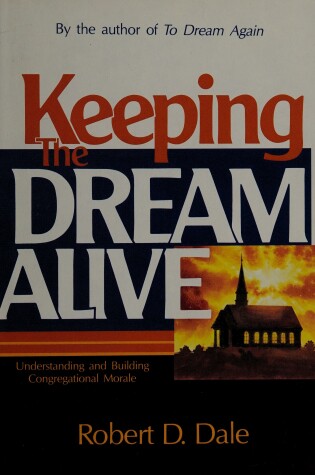 Cover of Keeping the Dream Alive