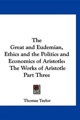 Book cover for The Great and Eudemian, Ethics and the Politics and Economics of Aristotle