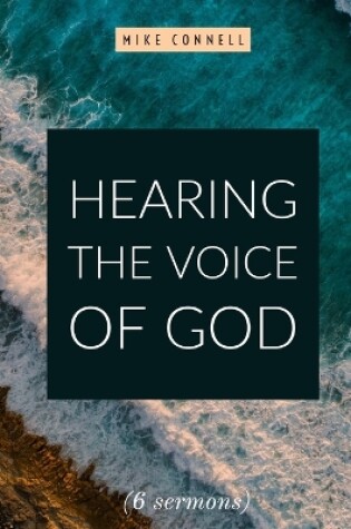 Cover of Hearing the Voice of God (11 sermons)