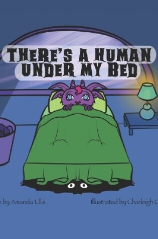 Cover of There's A Human Under My Bed