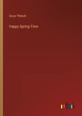 Book cover for Happy Spring-Time