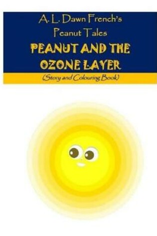 Cover of Peanut and the Ozone Layer