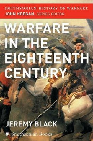 Cover of The Warfare in the Eighteenth Century (Smithsonian History of Warfare)