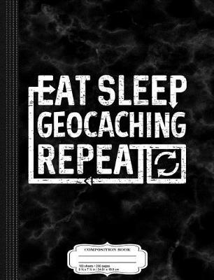 Book cover for Eat Sleep Geocaching