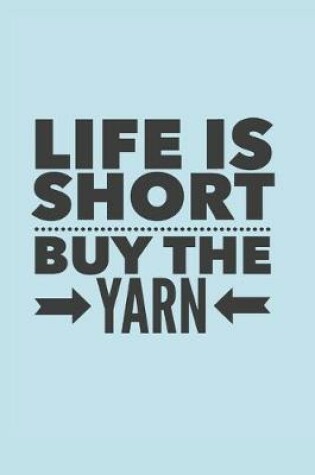 Cover of Buy the Yarn