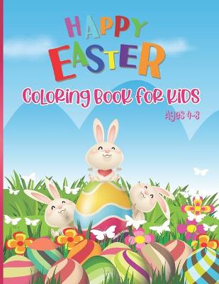 Book cover for Happy Easter Coloring Book For Kids Ages 4-8