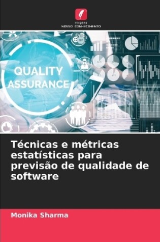 Cover of Técnicas e métricas estatísticas para previsão de qualidade de software