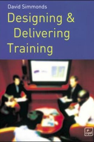 Cover of Designing and Delivering Training