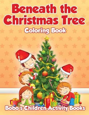 Book cover for Beneath the Christmas Tree Coloring Book