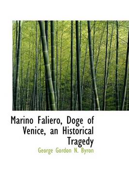 Book cover for Marino Faliero, Doge of Venice, an Historical Tragedy