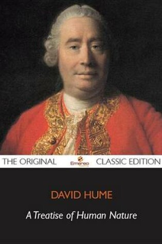 Cover of A Treatise of Human Nature - The Original Classic Edition