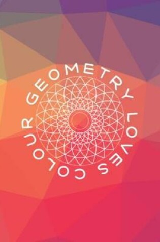 Cover of Geometry Loves Colour