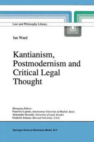 Cover of Kantianism, Postmodernism and Critical Legal Thought