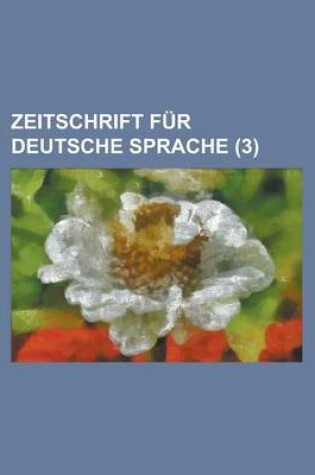 Cover of Zeitschrift Fur Deutsche Sprache (3 )