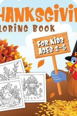 Cover of Thanksgiving Coloring Book for Kids Ages 2-5
