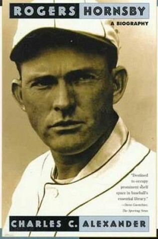 Cover of Rogers Hornsby: a Biography