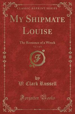 Book cover for My Shipmate Louise, Vol. 3 of 3