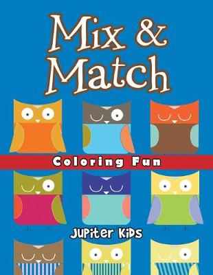 Book cover for Mix & Match Coloring Fun