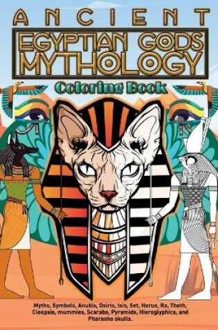 Cover of Ancient Egyptian Gods Mythology Coloring Book
