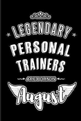 Book cover for Legendary Personal Trainers are born in August