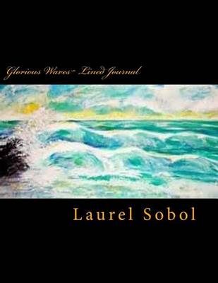 Cover of Glorious Waves Lined Journal