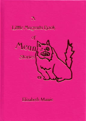 Book cover for The Little Magenta Book of Mean Stories