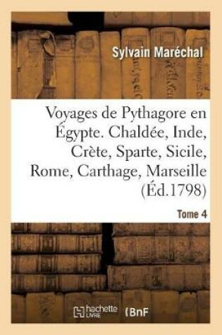 Cover of Voyages de Pythagore En Egypte. Tome 4