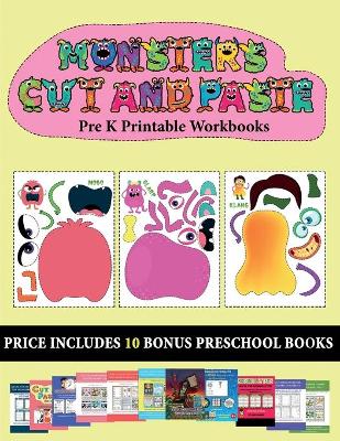 Cover of Pre K Printable Workbooks (20 full-color kindergarten cut and paste activity sheets - Monsters)
