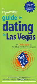 Cover of The It's Just Lunch Guide to Dating in Las Vegas