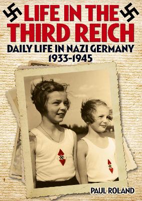 Book cover for Life in the Third Reich Daily Life in Nazi Germany 1933-1945
