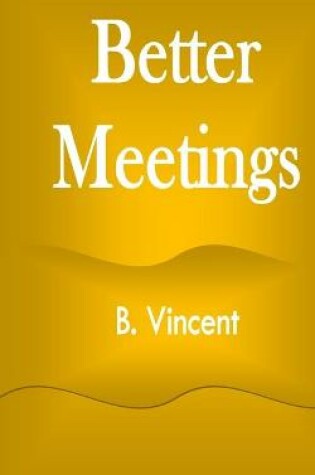 Cover of Better Meetings