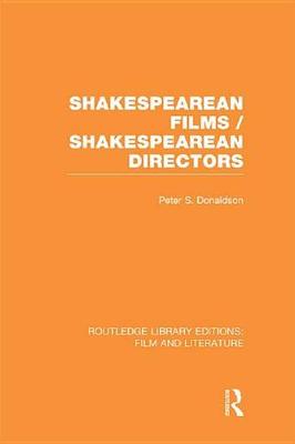 Cover of Shakespearean Films/Shakespearean Directors