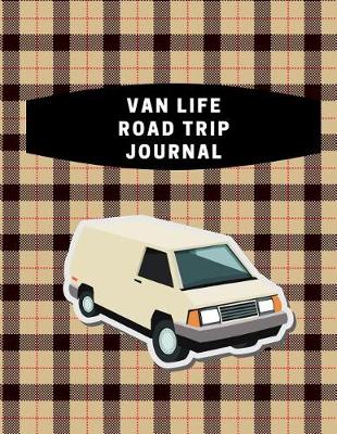 Book cover for Van Life Road Trip Journal