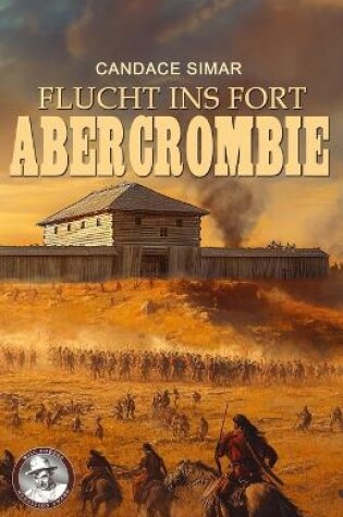 Cover of Flucht ins Fort Abercrombie