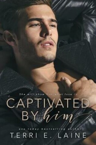 Cover of Captivated by Him