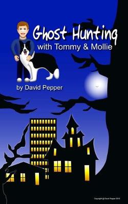 Book cover for Ghost Hunting with Tommy & Mollie