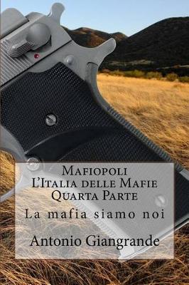 Book cover for Mafiopoli l'Italia Delle Mafie Quarta Parte