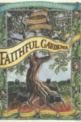 Cover of The Faithful Gardener