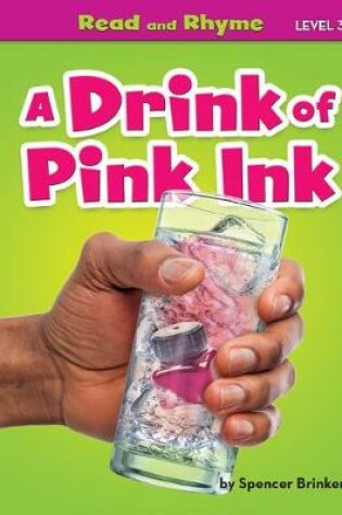 Cover of A Drink of Pink Ink