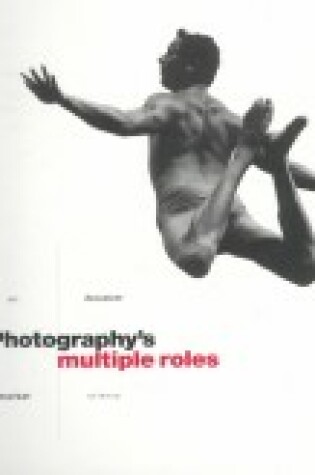 Cover of Photography's Multiple Roles
