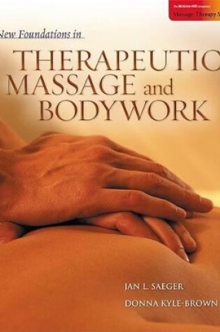 Cover of New Foundations in Therapeutic Massage and Bodywork