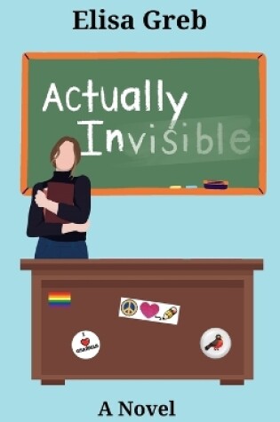 Cover of Actually Invisible