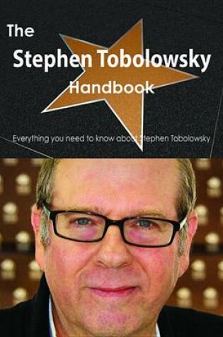 Cover of The Stephen Tobolowsky Handbook - Everything You Need to Know about Stephen Tobolowsky