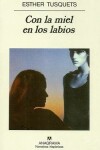 Book cover for Con la Miel en los Labios