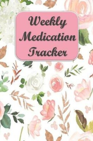 Cover of Weekly Medication Tracker