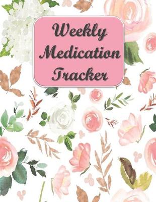 Book cover for Weekly Medication Tracker